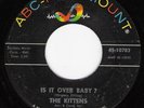 Northern Soul 45 KITTENS Is It Over Baby? ABC-Paramount