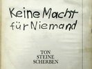 TON STEINE SCHERBEN  Keine Macht Für Niemand Ur-Version