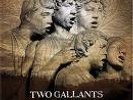 Two Gallants 