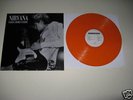 NIRVANA VERSE CHORUS VERSE ORANGE VINYL 1ST PRESS PROMO