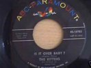 KITTENS - IS IT OVER BABY- ABC PARA  BLK ISSUE listen