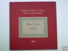 TRIO PASQUIER - MARGUERITE LONG Mega RARE 10' G.Fauré