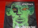 Afterhours Cocaine Head LP 12