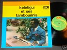 KELETIGUI et ses Tambourinis LP Highlife African MINT-