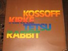 KOSSOFF KIRK TETSU RABBIT - SAME/ISLAND UK 72 MINT ORIG
