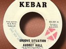 AUDREY HALL- GROOVE SITUATION- KEBAR- NM