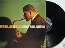 Sonny Rollins Brass / Sonny Rollins Trio