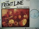 BLACK ROOTS: The Front Line  - 1984 Kick UK Original