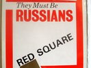 THEY MUST BE RUSSIANS-RED SQUARE UK EP-MINT