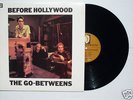 THE GO-BETWEENS - BEFORE HOLLYWOOD - RARE OZ LP - BEAUT
