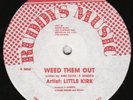 Little Kirk - Weed Them Out ???