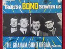 GRAHAM BOND ORGANISATION - BOND BETWEEN US 1st press LP