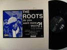 THE ROOTS Do You Want More GEFFEN LP