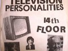 TELEVISION PERSONALITIES 14TH FLOOR TEEN 78 O LEVEL ORG