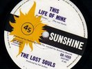 THE LOST SOULS   RARE AUSSIE 7''   THIS LIFE OF MINE