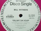 PROMO** BILL WITHERS - YOU GOT THE  STUFF *LISTEN* 1978