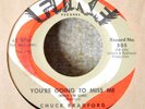 Northern Soul 45-Chuck Bradford-You're Going To Miss Me