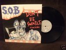 S.O.B  Don't Be Swindle/Leave Me Alone LP Pig Destroyer