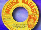 Orig BIG YOUTH- MISS LOU RING DING- NEGUSA NEGAST- EX