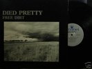 Died Pretty - Free Dirt (Original Oz 1986 Citadel LP)