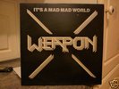 WEAPON : ITS A MAD MAD WORLD SINGLE NWOBHM METAL