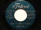R&B Soul 45 FREDDY KING I've Got a Woman FEDERAL HEAR