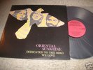 ORIENTAL SUNSHINE,DEDICATED TO THE BIRD WE LOVE,PSYCH