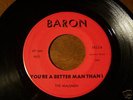 THE MALEMEN-YOU'RE A BETTER MAN THAN I GARAGE 45