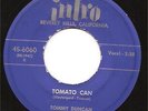 Tommy Duncan 45 INTRO 6060 Tomato Can BOPPER
