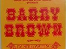 BARRY BROWN I'm Still Waiting ROCKTONE Roots LP RARE