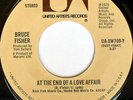 rare Soul 45 BRUCE FISHER at the end of a love affair