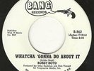Bobby Boyd - Whatcha Gonna Do About It - Northern Soul