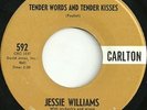 JESSIE WILLIAMS Tender Words 45 RARE R&B Popcorn HEAR