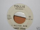 BARRETT STRONG-I BETTER RUN-ORIGINAL TOLLIE PROMO 45