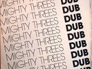 Mighty Threes- Dub LP