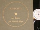 MARCELLE MEYER SCARLATTI DISCOPHILES FRANCAIS DF139 LP