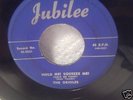 The Orioles-I'm Just A Fool In Love/Hold Me Squeeze Me