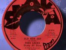 RARE FRED LOCKS- OLD MAN SAY- Orig. SHAKA- NM-