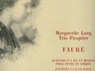 FCX 681/FAURE/ MARGUERITE LONG & THE PASQUIER TRIO