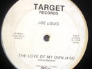 JOE LEWIS-THE LOVE OF MY OWN-TARGET 12