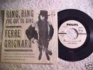 FERRE GRIGNARD 45 RPM & PS RING, RING I'VE GOT TO SING
