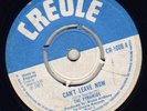 THE PYRAMIDS-CAN'T LEAVE NOW RARE CREOLE 45