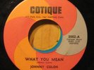 Johnny Colon WHAT YOU MEAN Cotique 7” LATIN SOUL