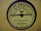 78 RPM.SUN ELVIS PRESLEY.BABY LETS PLAY HOUSE.N.Mint