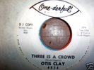 RARE NORTHERN-OTIS CLAY-THREES A CROWD-ONE-DERFUL-HEAR