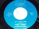 BOBBY GARRETT MY LITTLE GIRL -  NORTHERN SOUL