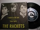 the Rackets / I want to tell you /Love hurts swiss beat