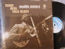 MUDDY WATERS – More Real folk Blues