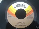 MILTON WRIGHT/KEEP IT UP / NORTHERN SOUL/ALSTON 3716/US