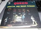 QUEEN - YOU'RE MY BEST FRIEND - 7